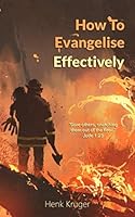 How To Evangelise Effectively 1508769052 Book Cover