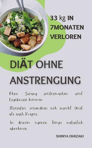 33 kg in 7 Monaten verloren Die stressfreie Diät
