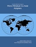 The 2027-2032 World Outlook for Micro-Miniature Co-Axial Adapters