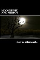 Moonlight and Merlot 147512807X Book Cover