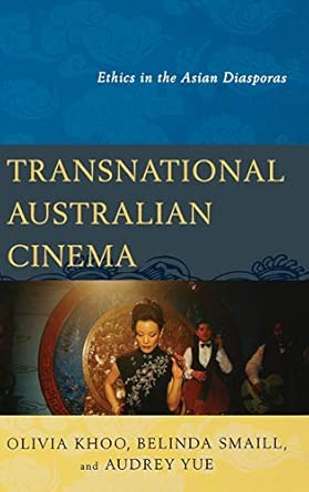 Transnational Australian Cinema: Ethics in the Asian Diasporas book cover