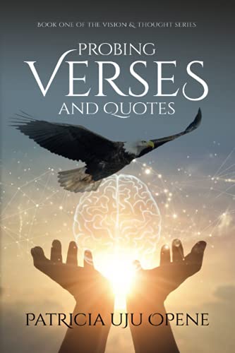 Probing Verses and Quotes: Breathing poems, provoking the mind to explore and discover the hidden