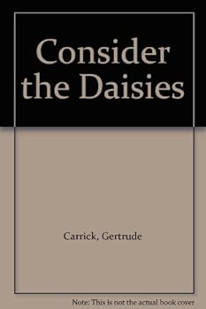 Hardcover Consider the Daisies Book