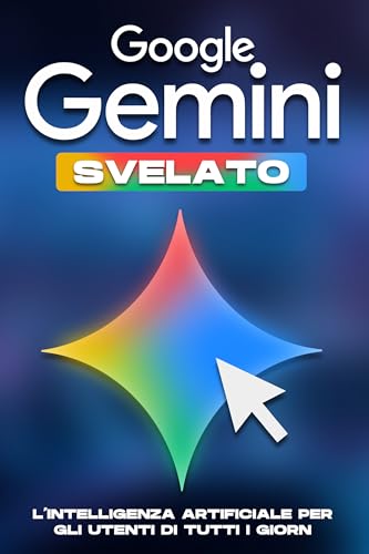 Google Gemini svelato: L'intelligenza artificiale per gli utenti di tutti i giorni (Strategie più intelligenti per le aziende moderne)