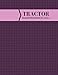 Tractor Maintenance Log: Daily Routine Inspection, Safety and Repair Notebook, Logbook, Journal, supplies Record Service History Check Locks & Task ... Vehicle Maintenance 8.5”x11” with 120 pages.