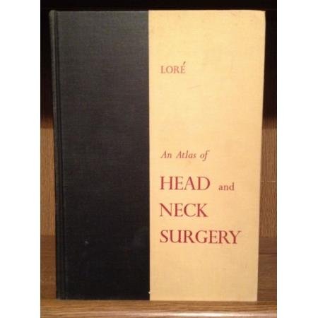 An atlas of head and neck surgery: John Marion Lore: Amazon.com: Books