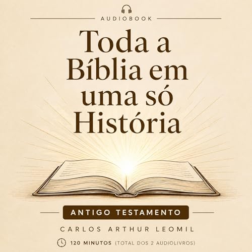 Diseño de la portada del título Toda B&iacute;blia em uma s&oacute; hist&oacute;ria &ndash; Antigo Testamento