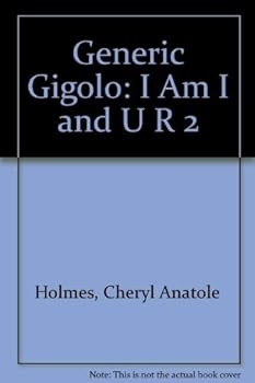 Paperback Generic Gigolo: I Am I and U R 2 Book