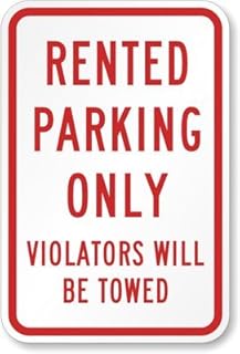 Parking Sign: Rented Parking Only Violators Will be Towed Security Awareness Metal Sign 12x16 inch