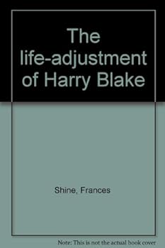 Hardcover The life-adjustment of Harry Blake Book