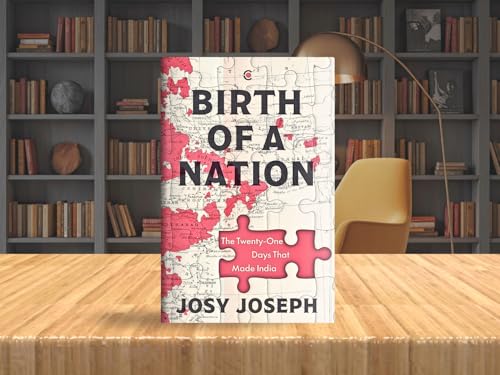 Image of Birth of a Nation: The Twenty-One Days That Made India