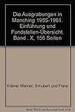  Die Ausgrabungen in Manching 1955-1961: Einführung und Fundstellen-Übersicht (Römisch-Germanische Kommission des Deutschen Archäologischen Instituts zu Frankfurt a.M)