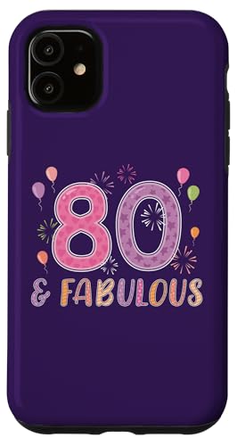 Carcasa para iPhone 11 80 And & Fabulous 1944 80th Birthday For Womens 80 Years