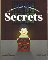 Secrets: The Adventures of Wen Fei and Hei Hei 1967609292 Book Cover