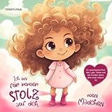  Ich bin für immer stolz auf dich, mein Mädchen: Wunderschönes Kinderbuch als Geschenk voller Liebe zur Geburt, Taufe oder Kommunion