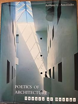 Hardcover Poetics of Architecture: Theory of Design Book