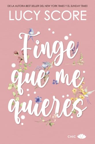 Finge que me quieres (CHIC EDITORIAL)