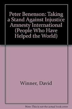 Hardcover Peter Benenson: Taking a Stand Against Injustice--Amnesty International Book