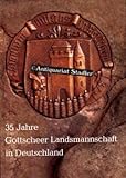  35 Jahre Gottscheer Landsmannschaft in Deutschland. Festschrift.