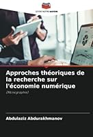 Approches théoriques de la recherche sur l'économie numérique 6205264676 Book Cover