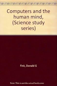 Paperback Computers and the human mind, (Science study series) Book