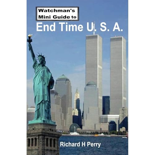 Watchman's Mini Guide to End Time U.S.A. by Richard Perry episode artwork