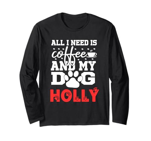 ���̖��O Holly All In Need Is Coffee My Dog Named Holly ����T�V���c