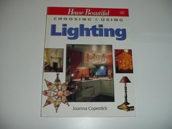 Paperback "House Beautiful" Choosing and Using Lighting ("House Beautiful" Choosing & Using) Book