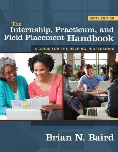 The Internship, Practicum, and Field Placement Handbook (6th Edition)