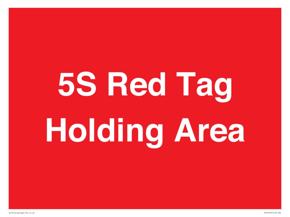 5S Red Tag Holding Area Sign - 400x300mm - A3L