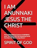 Pineal Gland of ANUNNAKI Jesus The Christ Sacred Secretion Oils: Pineal Gland Biblical Science of ANUNNAKI Jesus The Christ Enlil Enki Anointing Sacred Secretion CSF Oils of Living Waters
