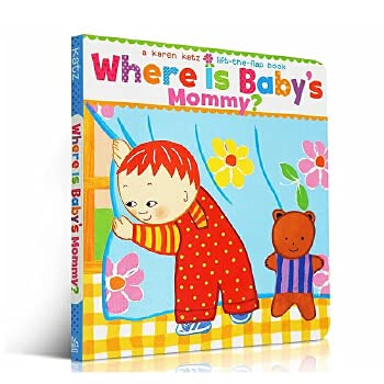 Where Is Baby’s Mommy? (A Lift-the-Flap Book)