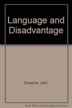 Language and Disadvantage: Studies in Disorders of Communication