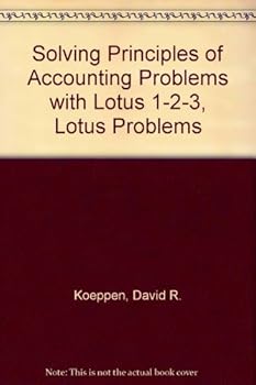 Paperback Solving Principles of Accounting Problems with Lotus 1-2-3, Lotus Problems Book
