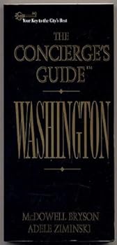 Paperback The Concierge's Guide to Washington, DC Book
