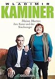 Meine Mutter, ihre Katze und der Staubsauger - Wladimir Kaminer 