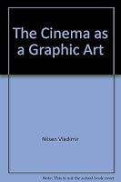 The Cinema as a Graphic Art 0809034506 Book Cover