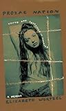 Prozac Nation by Wurtzel, Elizabeth (1995) Hardcover