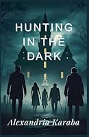 Hunting in the Dark (Irons and Omega) B0FPPJHKNC Book Cover