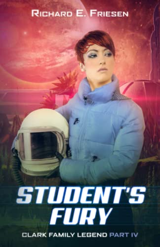 Student's Fury: Clark Family Legend, Part IV