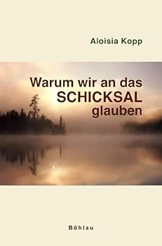 Hardcover Warum Wir an Das Schicksal Glauben [German] Book