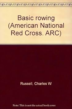 Paperback Basic rowing (American National Red Cross. ARC) Book
