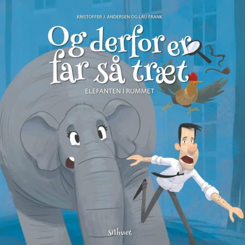 Diseño de la portada del título Og derfor er far s&aring; tr&aelig;t - Elefanten i rummet