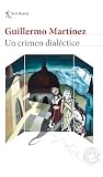 Un crímen dialéctico (Spanish Edition)