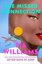 The Missed Connection: a sexy, spicy summer romance from the bestselling author of SEVEN DAYS IN JUNE (English Edition)