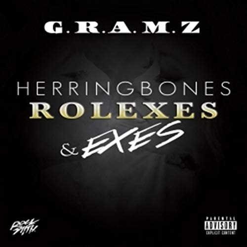 Herringbones, Rolexes & Exes [Explicit]