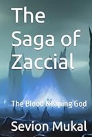 The Saga of Zaccial: The Blood Reaping God (A Viking Saga) B0F3W2K8HB Book Cover