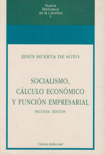 Socialismo, cálculo económico y función empresarial