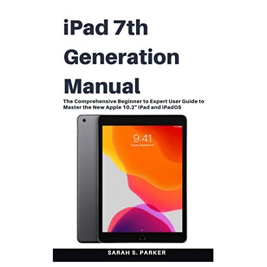 iPad 7th Generation Manual: The Comprehensive Beginner to Expert User Guide to Master the New Apple 10.2″ iPad and iPadOS (English Edition)