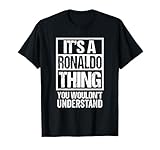 Wear this distressed design yourself or give it as a gift to someone with the given name Ronaldo. They will adore it and use it happily.
